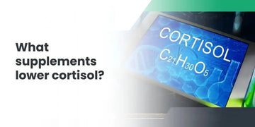 What-supplements-lower-cortisol