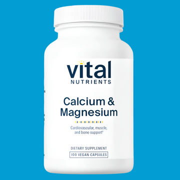 Calcium & Magnesium